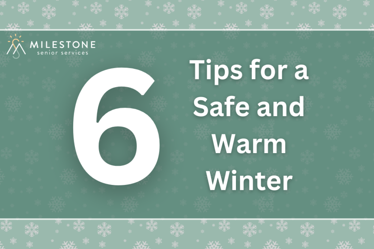 6 Tips for a Safe and Warm Winter